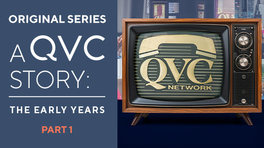 A QVC Story: Part 1 - The Early Years